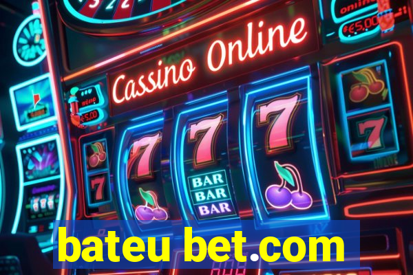 bateu bet.com